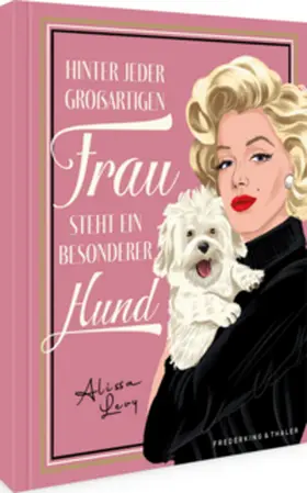Levy / Evans |  Geschenkbuch - Hinter jeder großartigen Frau steht ein besonderer Hund | Buch |  Sack Fachmedien