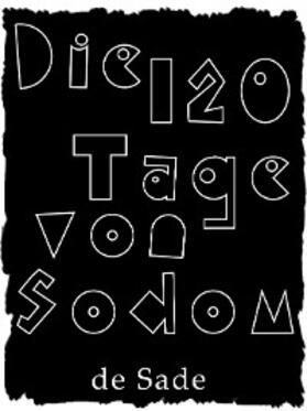 De Sade | Die 120 Tage von Sodom | E-Book | www.sack.de