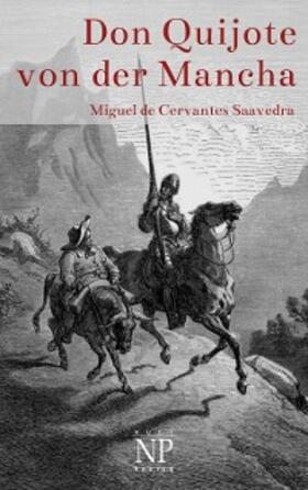 Cervantes Saavedra |  Don Quijote von der Mancha - Illustrierte Fassung | eBook | Sack Fachmedien