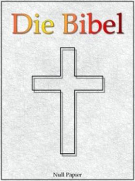Luther / Schulze | Die Bibel nach Luther | E-Book | sack.de