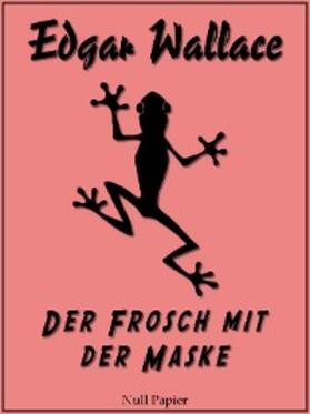 Wallace | Der Frosch mit der Maske | E-Book | www.sack.de