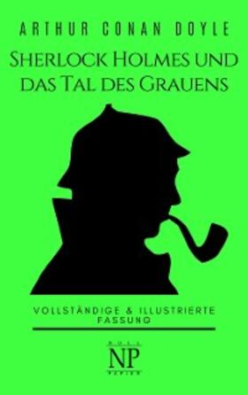 Doyle |  Sherlock Holmes und das Tal des Grauens | eBook | Sack Fachmedien
