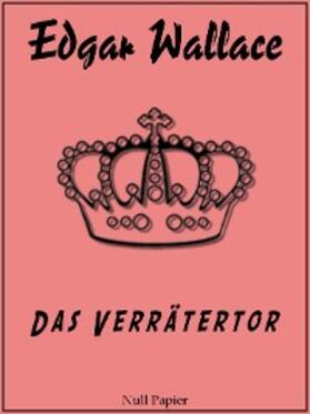 Wallace |  Das Verrätertor | eBook | Sack Fachmedien