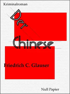 Glauser |  Der Chinese | eBook | Sack Fachmedien