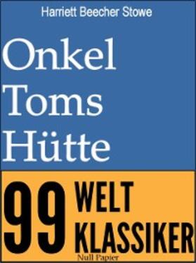 Beecher Stowe |  Onkel Toms Hütte | eBook | Sack Fachmedien