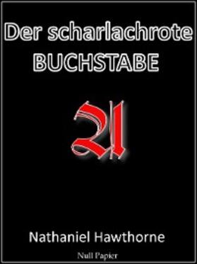 Hawthorne | Der scharlachrote Buchstabe | E-Book | www.sack.de