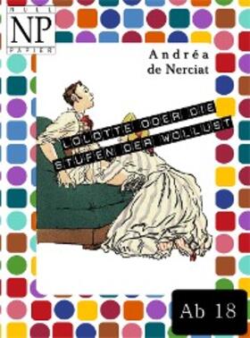 Nerciat | Lolotte oder Die Stufenleiter der Wollust | E-Book | www.sack.de