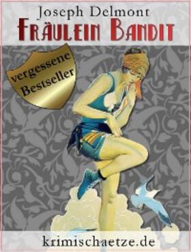 Delmont |  Fräulein Bandit | eBook | Sack Fachmedien