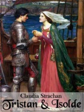 Strachan | Tristan und Isolde | E-Book | www.sack.de
