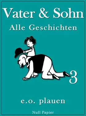 Ohser |  Vater & Sohn - Band 3 | eBook | Sack Fachmedien