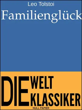 Tolstoi |  Familienglück | eBook | Sack Fachmedien