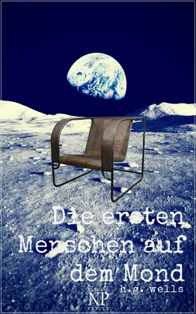 Wells | Die ersten Menschen auf dem Mond | E-Book | www.sack.de