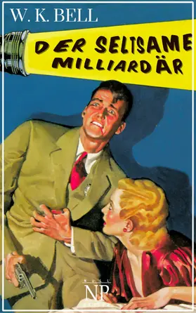 Bell | Der seltsame Milliardär | E-Book | www.sack.de