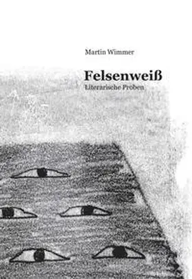 Wimmer |  Felsenweiß | Buch |  Sack Fachmedien