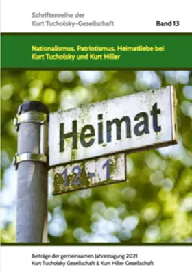 King / Lütgemeier-Davin |  Nationalismus, Patriotismus, Heimatliebe bei Kurt Tucholsky und Kurt Hiller | Buch |  Sack Fachmedien