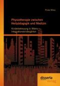 Wikus |  Physiotherapie zwischen Heilpädagogik und Medizin: Kinderbetreuung in Wiens Integrationskindergärten | eBook | Sack Fachmedien