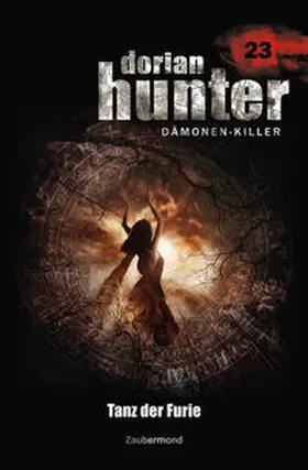 Vlcek / Davenport |  Dorian Hunter Buch 23 – Tanz der Furie | Buch |  Sack Fachmedien