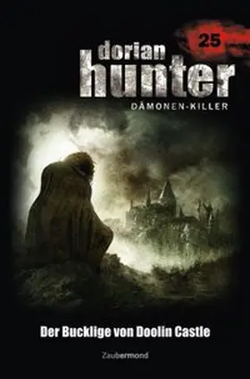 Vlcek / Davenport | Dorian Hunter Buch 25 – Der Bucklige von Doolin Castle | Buch | 978-3-95426-025-6 | www.sack.de