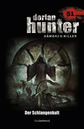 Morlar / Montillon |  Dorian Hunter 51. Der Schlangenkult | Buch |  Sack Fachmedien