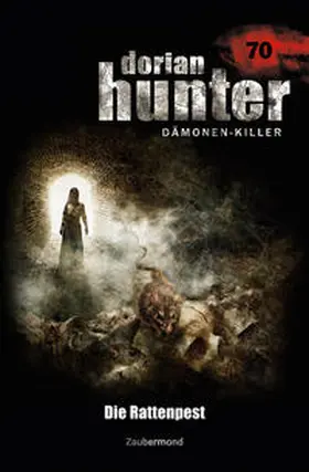 Corvo / Borner |  Dorian Hunter Buch 70 – Die Rattenpest | Buch |  Sack Fachmedien
