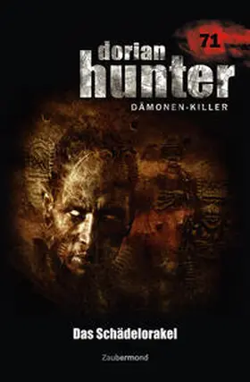 Corvo / Dee |  Dorian Hunter Buch 71 – Das Schädelorakel | Buch |  Sack Fachmedien