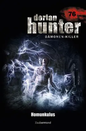Voehl / Schwarz / Wilhelm |  Dorian Hunter Buch 76 – Homunkulus | Buch |  Sack Fachmedien