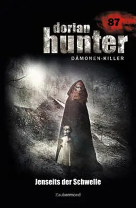 Parker / Borner |  Dorian Hunter Buch 87 – Jenseits der Schwelle | Buch |  Sack Fachmedien