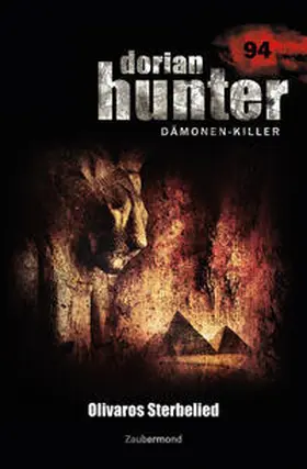 Borner / Schwartz |  Dorian Hunter Buch 94 – Olivaros Sterbelied | Buch |  Sack Fachmedien