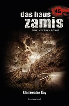 Silber / Dee |  Das Haus Zamis 45 – Blackwater Bay | Buch |  Sack Fachmedien