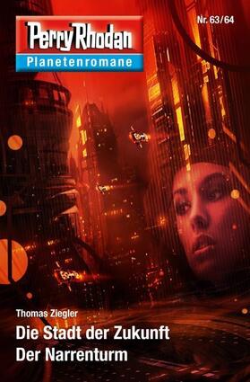 Ziegler |  Die Stadt der Zukunft / Der Narrenturm | Buch |  Sack Fachmedien