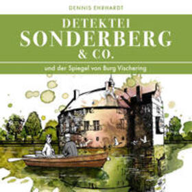 Ehrhardt |  Sonderberg & Co. 06 und der Spiegel von Burg Vischering | Sonstiges |  Sack Fachmedien