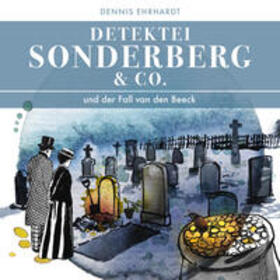 Ehrhardt |  Detektei Sonderberg & Co. Und der Fall van den Beeck | Sonstiges |  Sack Fachmedien