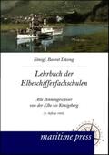 Düsing |  Lehrbuch für die Elbeschifferfachschulen | Buch |  Sack Fachmedien