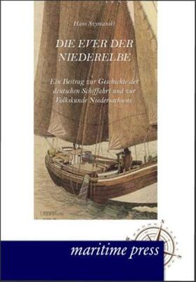 Szymanski |  Die Ever der Niederelbe | Buch |  Sack Fachmedien