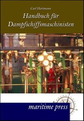 Hartmann |  Handbuch für Dampfmaschinisten | Buch |  Sack Fachmedien