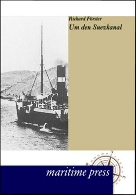 Förster |  Um den Suezkanal | Buch |  Sack Fachmedien