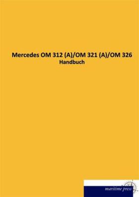N. | Mercedes OM 312 (A)/OM 321 (A)/OM 326 | Buch | 978-3-95427-153-5 | sack.de