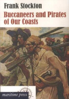 Stockton |  Buccaneers and Pirates of Our Coasts | Buch |  Sack Fachmedien