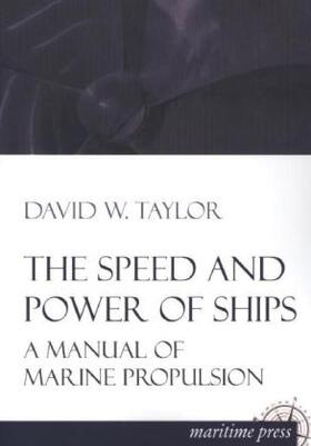 Taylor |  The Speed and Power of Ships | Buch |  Sack Fachmedien