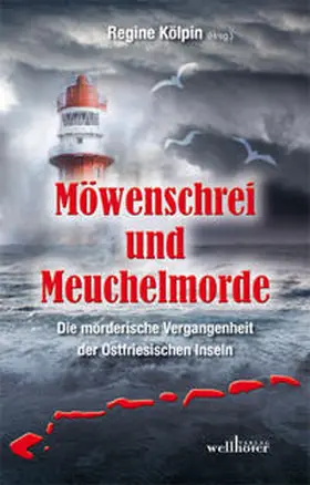 Höfkes / Kölpin / Edelmann |  Möwenschrei und Meuchelmorde | Buch |  Sack Fachmedien