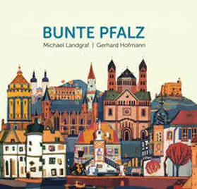 Landgraf |  Bunte Pfalz | Buch |  Sack Fachmedien