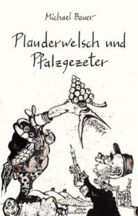 Bauer | Plauderwelsch und Pfalzgezeter | Buch | sack.de