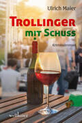 Maier |  Trollinger mit Schuss | Buch |  Sack Fachmedien