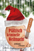 Schneider / Lange / Lamberts |  Pfälzisch kriminelle Weihnacht | Buch |  Sack Fachmedien