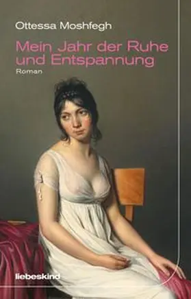 Moshfegh |  Mein Jahr der Ruhe und Entspannung | Buch |  Sack Fachmedien