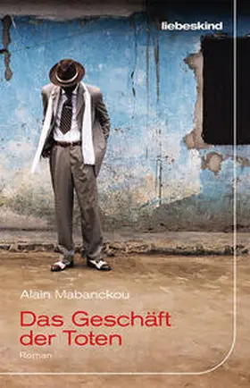 Mabanckou | Das Geschäft der Toten | Buch | 978-3-95438-166-1 | www.sack.de