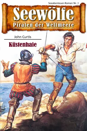 Curtis |  Seewölfe - Piraten der Weltmeere 7 | eBook | Sack Fachmedien