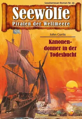 Curtis |  Seewölfe - Piraten der Weltmeere 19 | eBook | Sack Fachmedien
