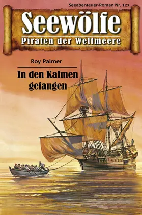 Palmer |  Seewölfe - Piraten der Weltmeere 127 | eBook | Sack Fachmedien
