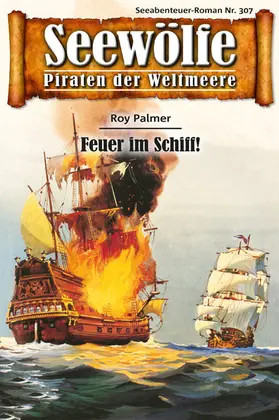 Palmer |  Seewölfe - Piraten der Weltmeere 307 | eBook | Sack Fachmedien